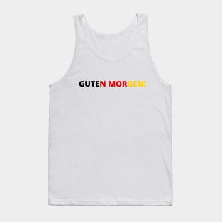 Guten Morgen! Simple Minimalistic Design in Black, Red, and Yellow German Flag Colors Tank Top